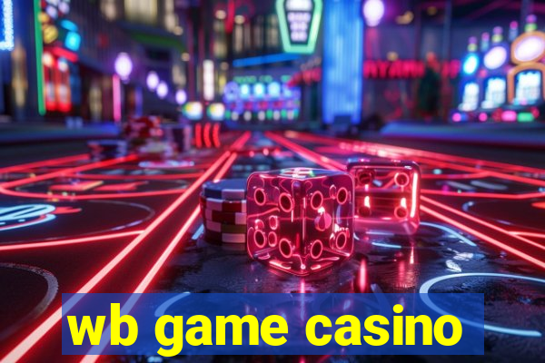 wb game casino